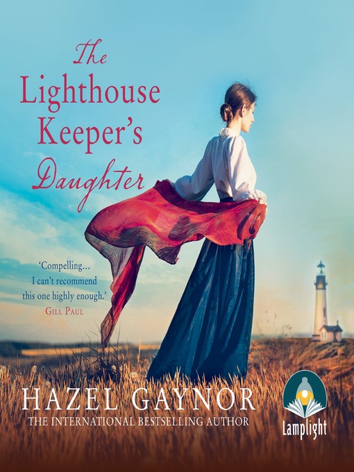 Title details for The Lighthouse Keeper's Daughter by Hazel Gaynor - Available